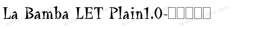 La Bamba LET Plain1.0字体转换